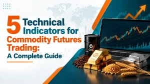 5 Technical Indicators for Commodity Futures Trading